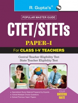 CTET/STETs (Paper-I) for Class I to V Teachers Recruitment Exam Guide