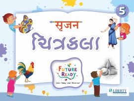 Future Ready Series - Liberty Srujan Chitrakala Std - 5