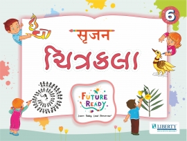 Future Ready Series - Liberty Srujan Chitrakala Std - 6